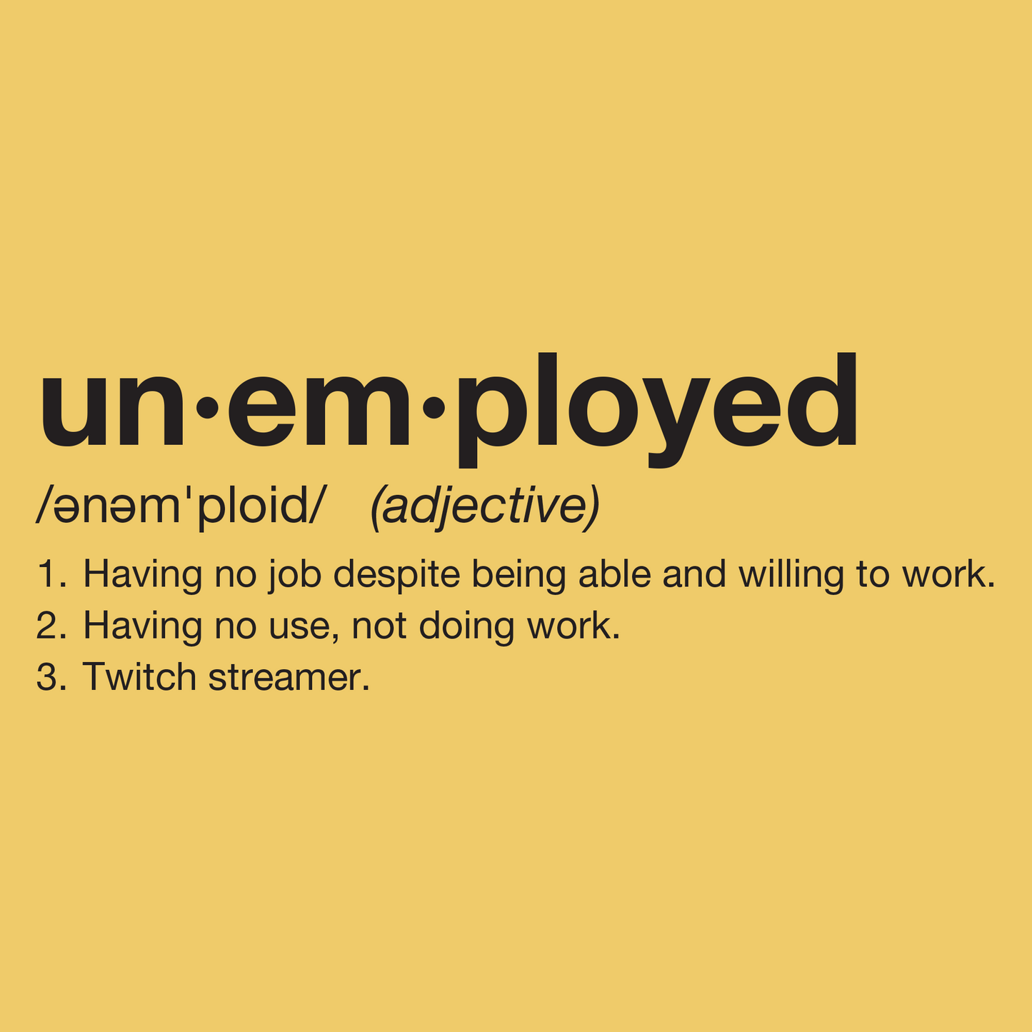 Unemployed T-Shirt