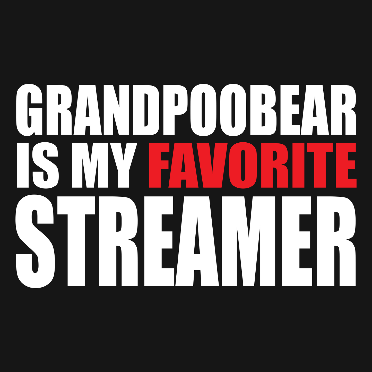 Favorite Streamer T-Shirt